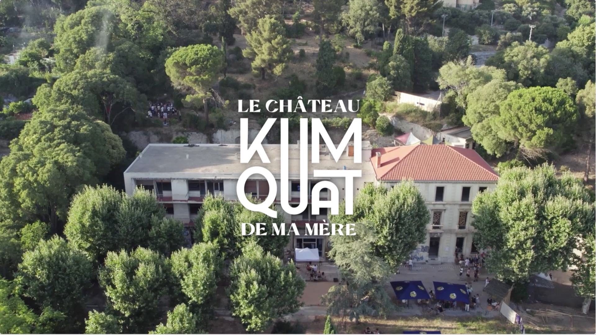 Kumquat · Château de ma mère, open air